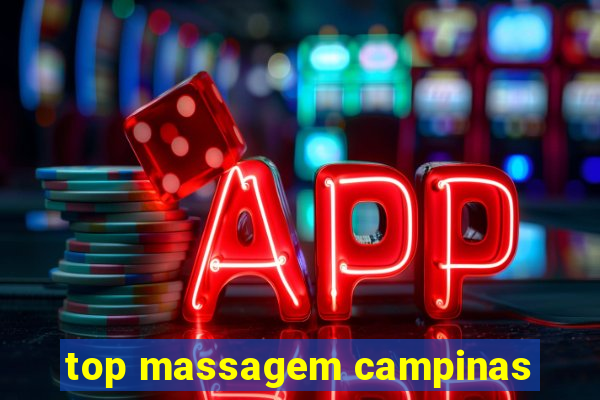 top massagem campinas